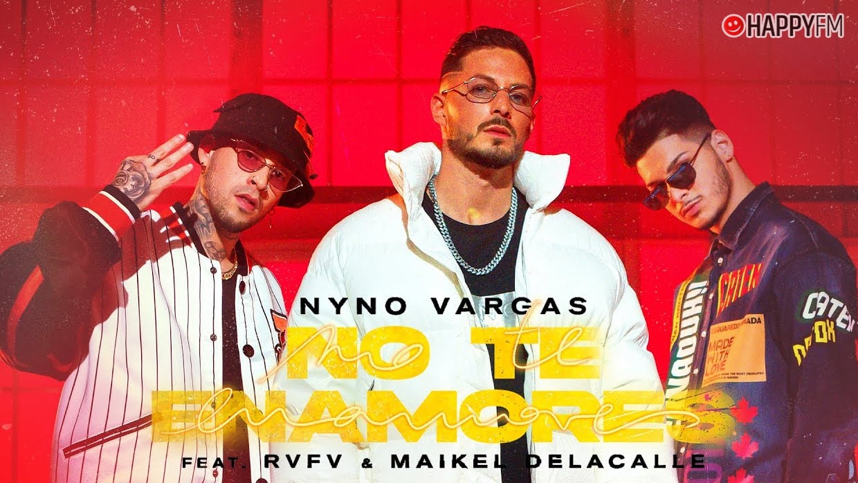 ‘No te enamores’, de Nyno Vargas, RVFV y Maikel Delacalle: letra y vídeo