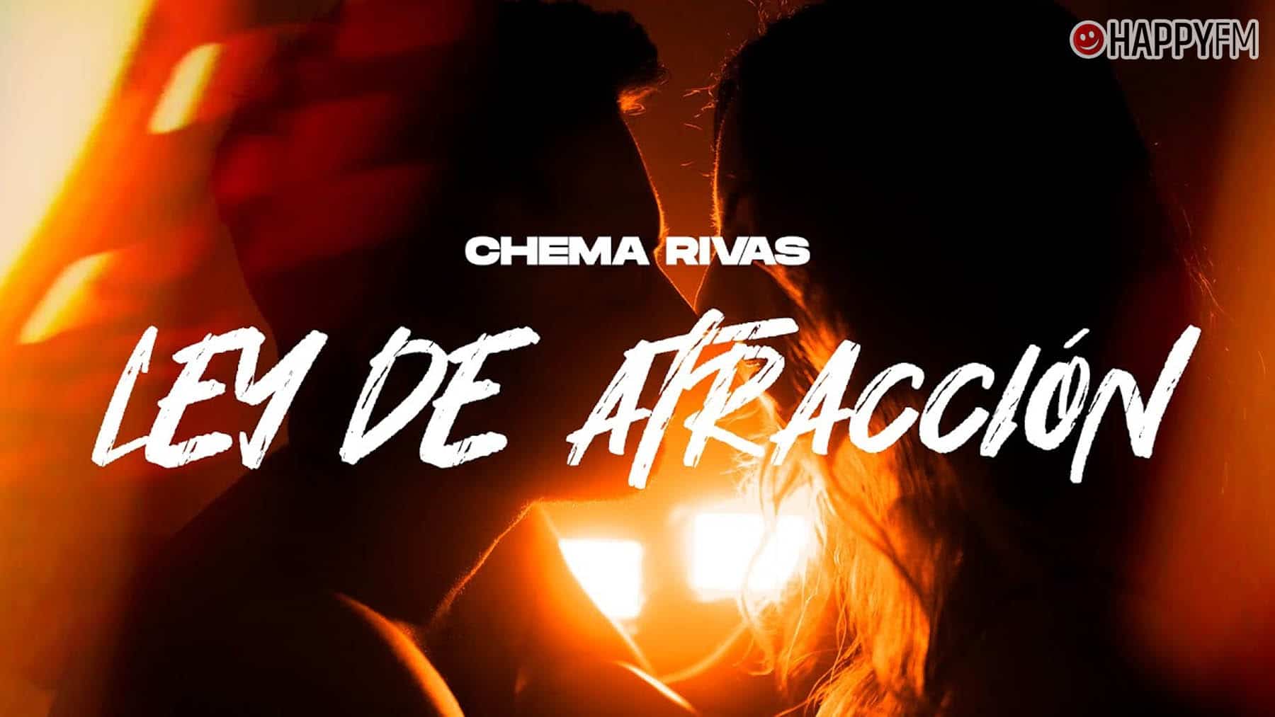 ‘Ley de atracción’, de Chema Rivas: letra y vídeo