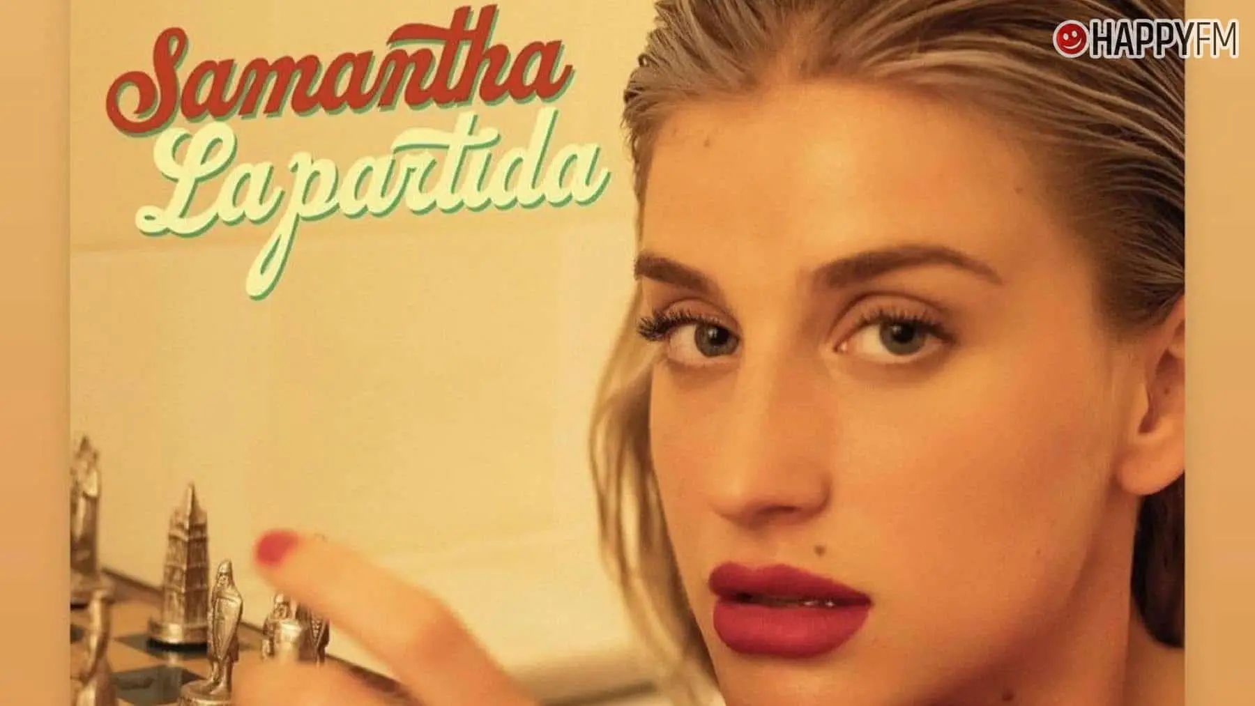 ‘La partida’, de Samantha: letra y vídeo