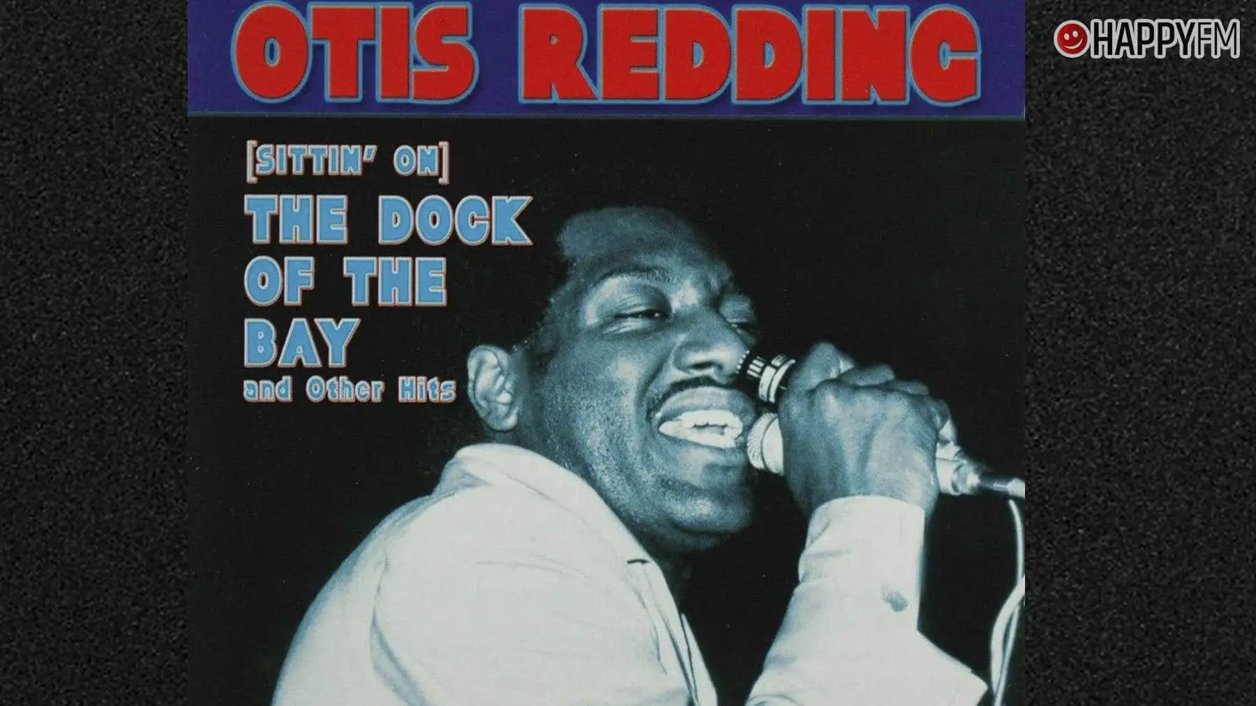 ‘(Sittin’ On) the Dock of the Bay’, de Otis Redding: Letra (en español), historia y video