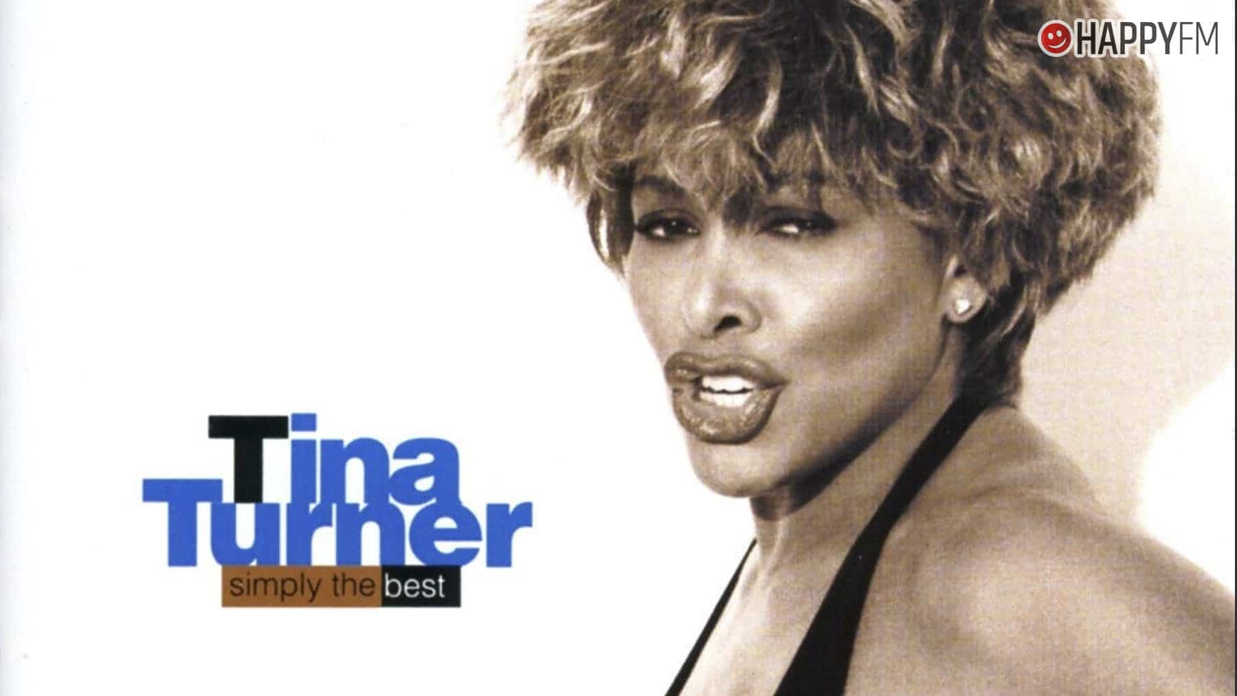 ‘The Best’, de Tina Turner: letra (en español), historia y video
