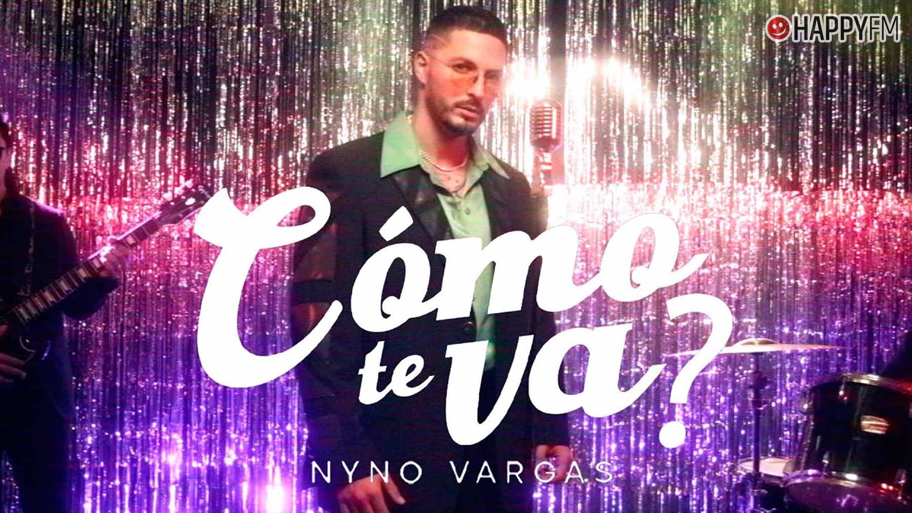 ‘Cómo te va?’, de Nyno Vargas: letra y vídeo