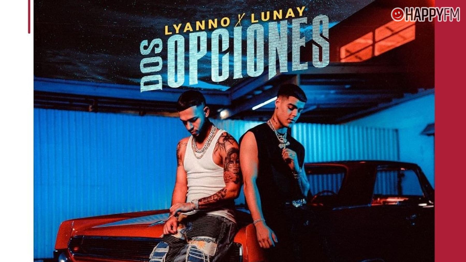 ‘Dos opciones’, de Lyanno y Lunay: letra y vídeo