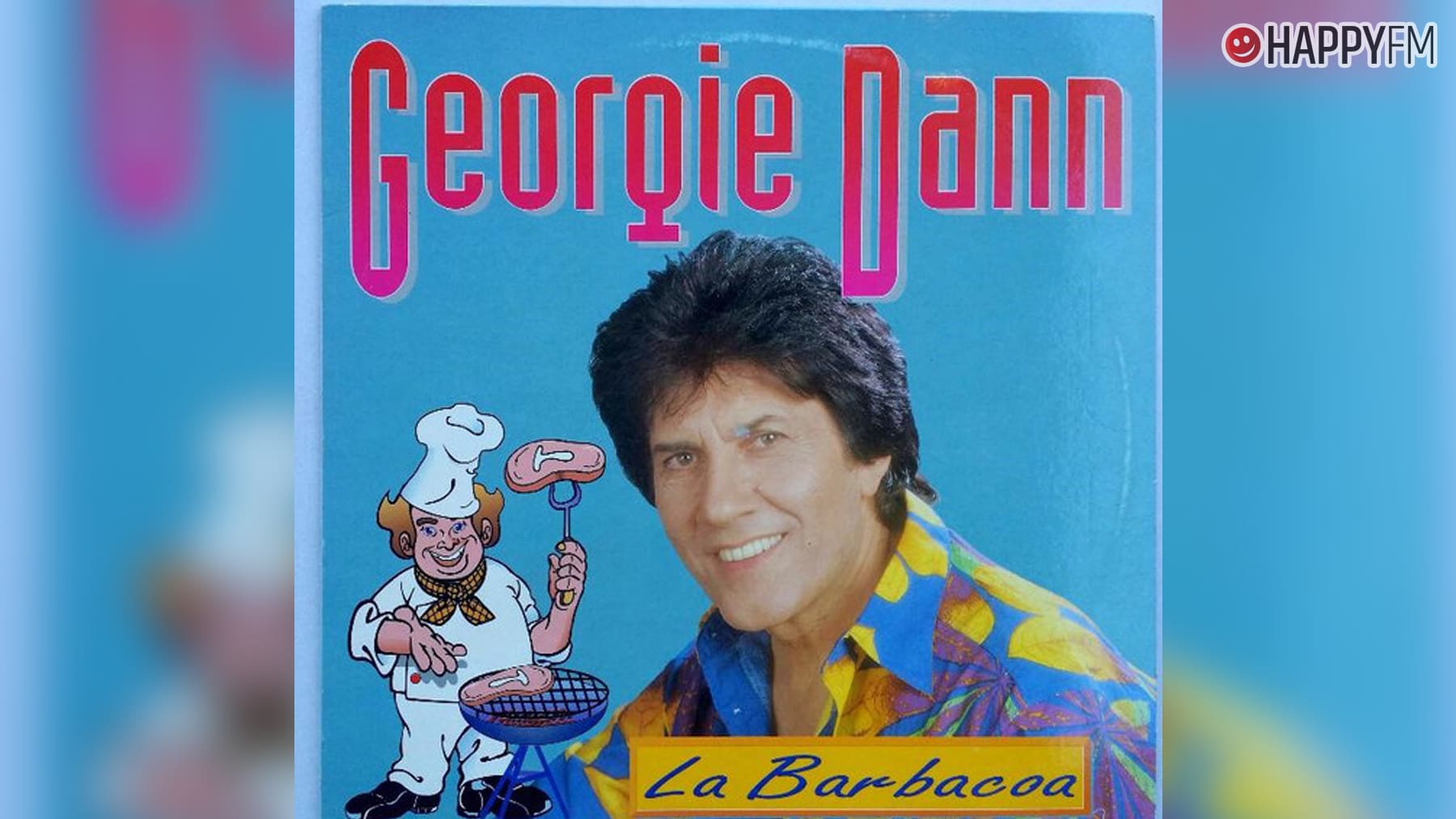 ‘La barbacoa’, de Georgie Dann: letra y vídeo