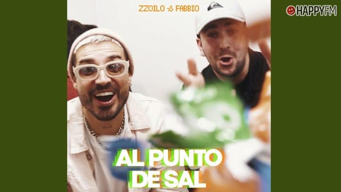 ‘Al punto de sal’, de Zzoilo y Fabbio: letra y vídeo