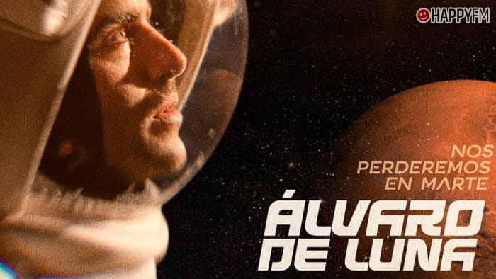 ‘Nos perderemos en Marte’, de Álvaro de Luna: letra y vídeo