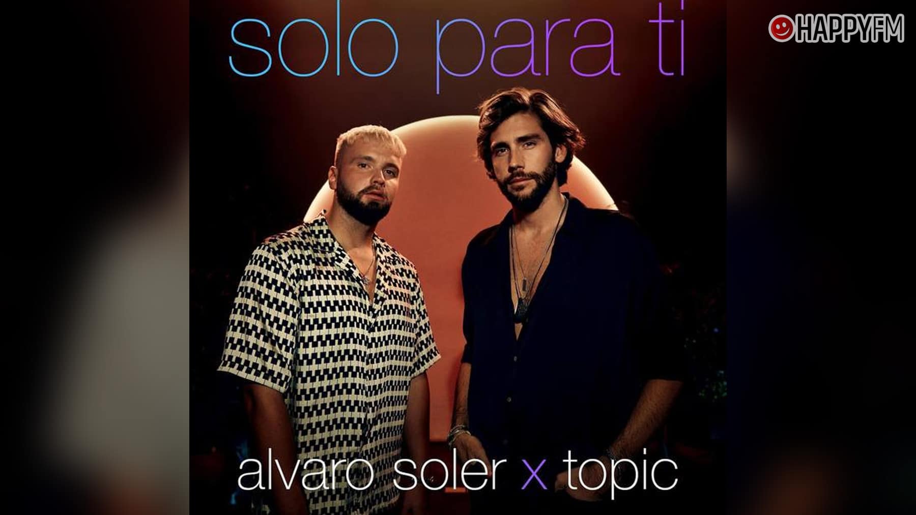 ‘Solo para ti’, de Álvaro Soler y Topic: letra y vídeo