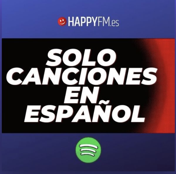 Sólo canciones en español – By Happyfm