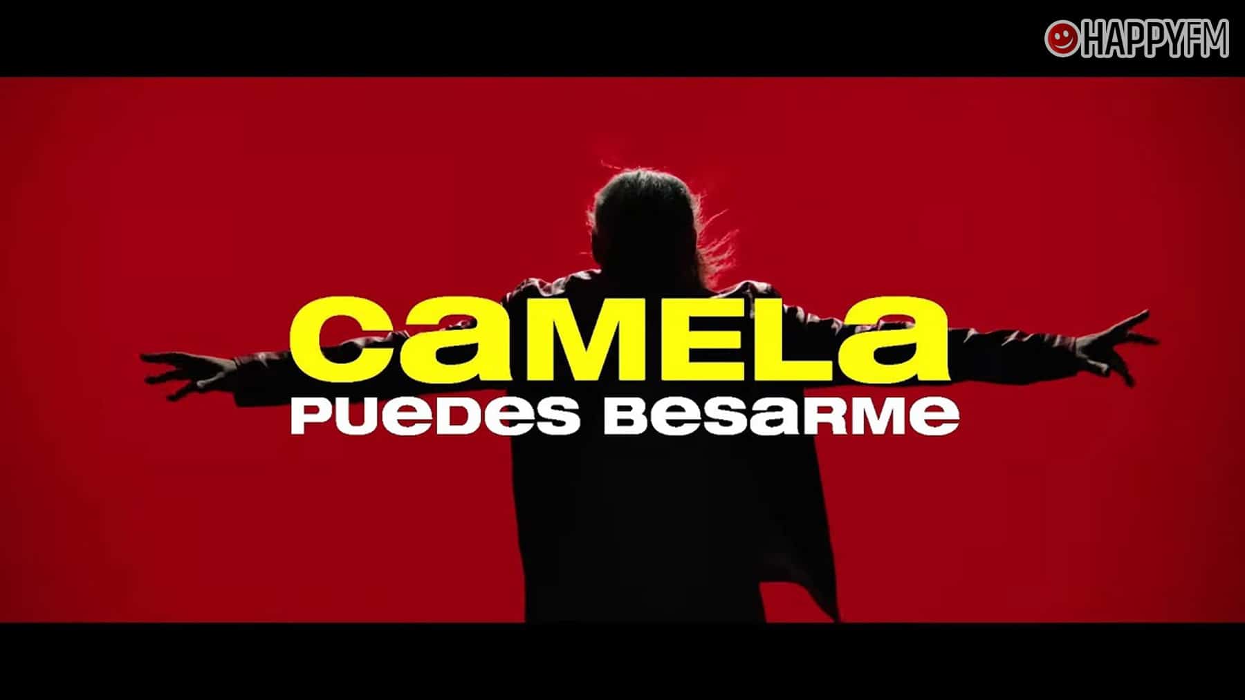 ‘Puedes besarme’, de Camela: letra y vídeo