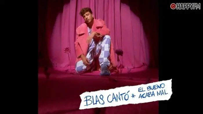 ‘El bueno acaba mal’, de Blas Cantó: letra y vídeo