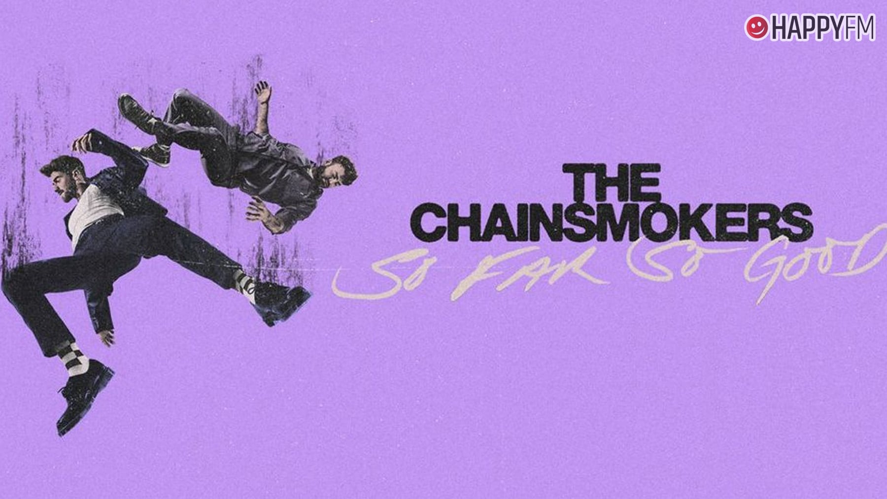 The Chainsmokers: Canciones imprescindibles de ‘So Far So Good’, su nuevo álbum