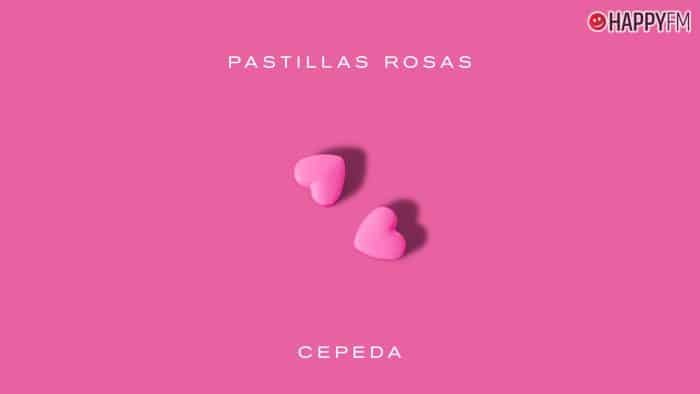 ‘Pastillas rosas’, de Cepeda: letra y vídeo