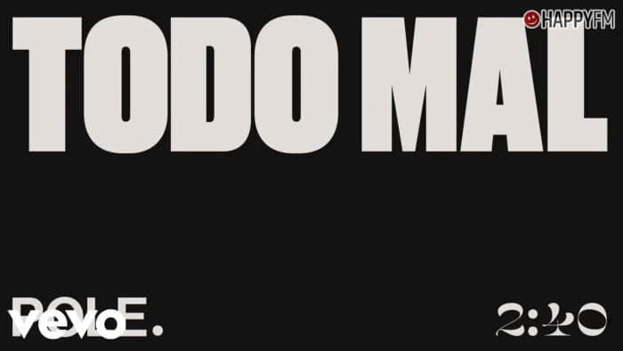 ‘Todo mal’, de Pole: letra y vídeo