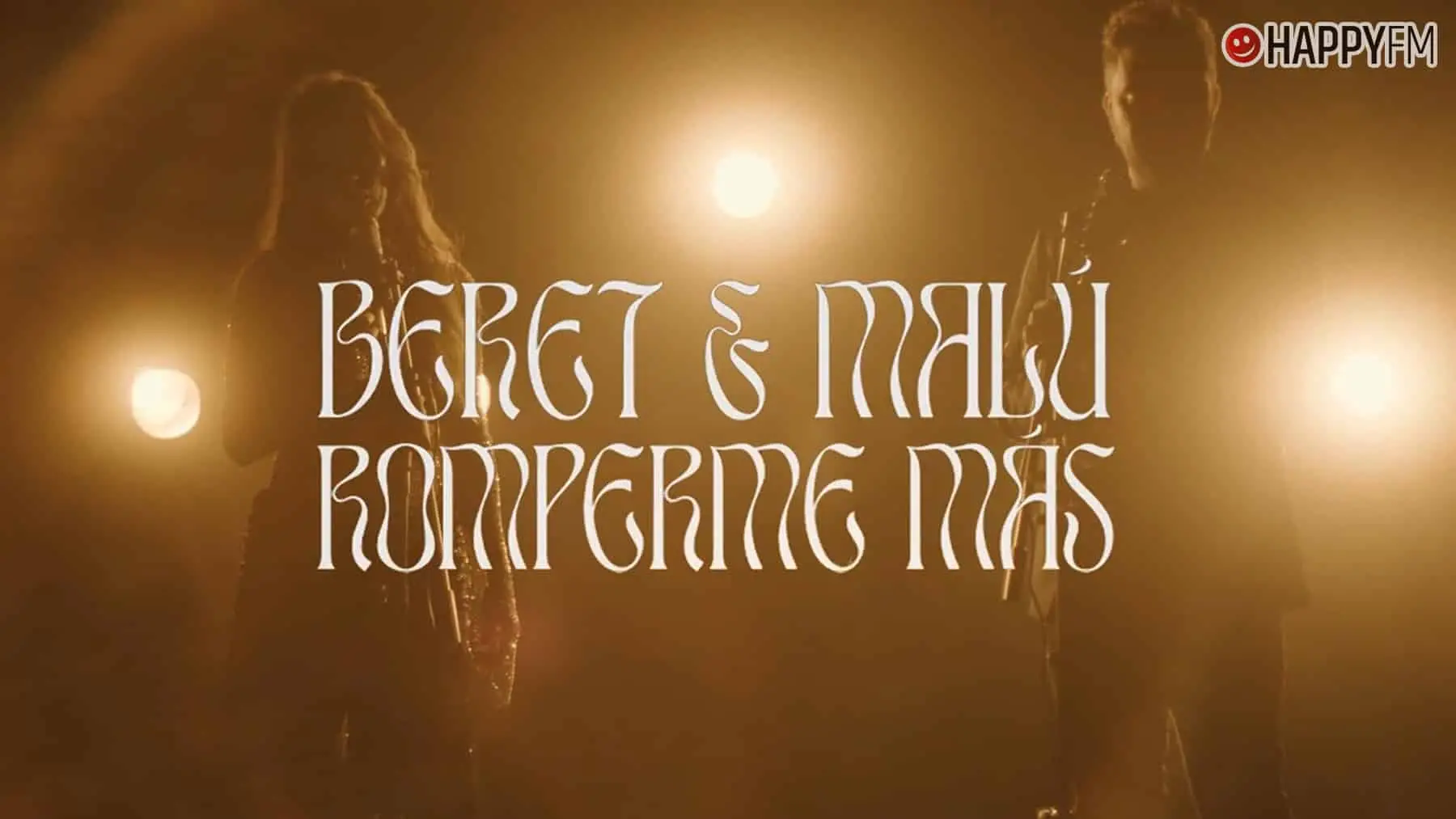 ‘Romperme más’, de Beret y Malú: letra y vídeo