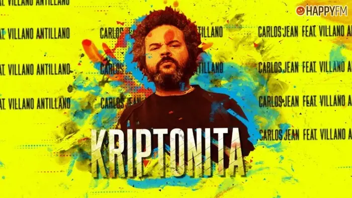 ‘Kriptonita’, de Carlos Jean y Villano Antillano: letra y vídeo