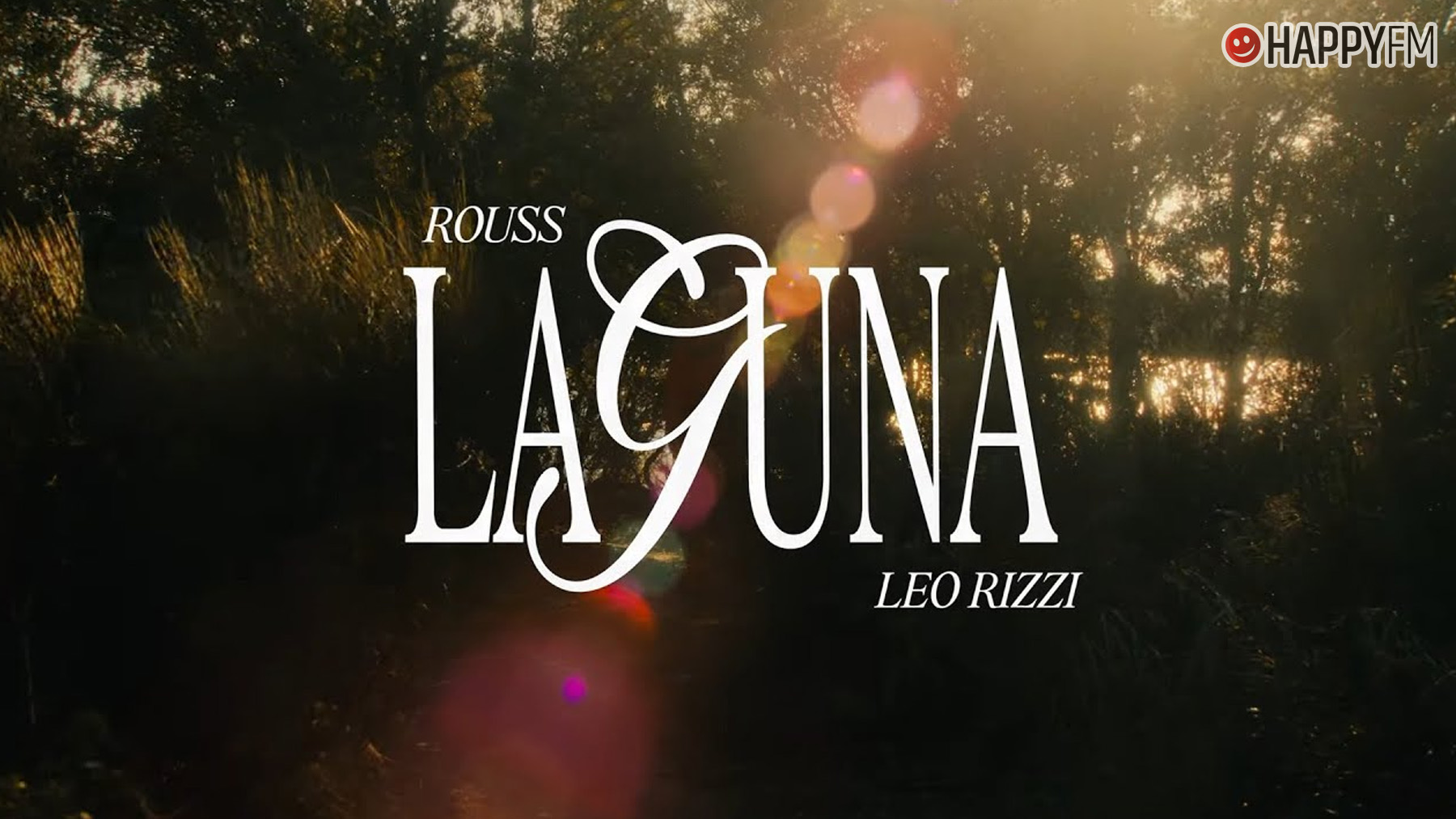 ‘Laguna’, de Rouss y Leo Rizzi: letra y vídeo