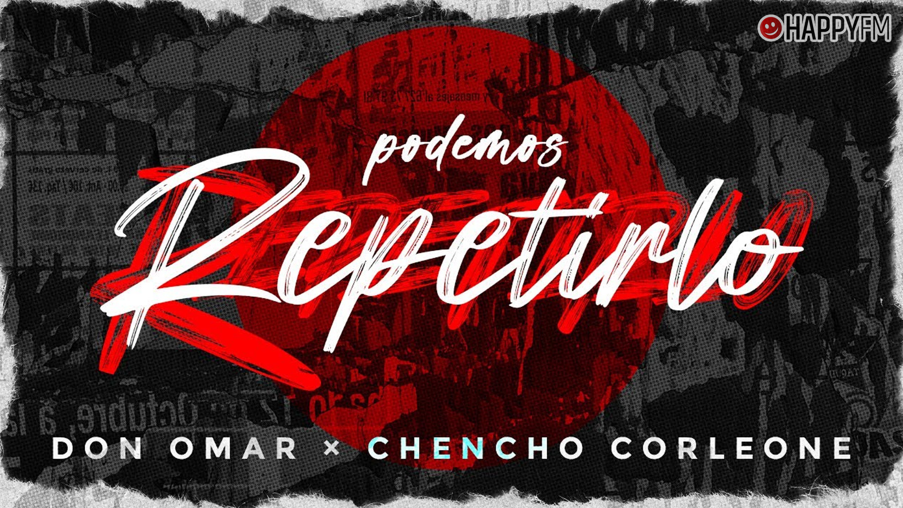‘Podemos repetirlo’, de Don Omar y Chencho Corleone: letra y vídeo