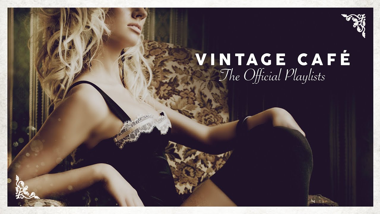 Vintage café – Official Playlist by Music Brokers