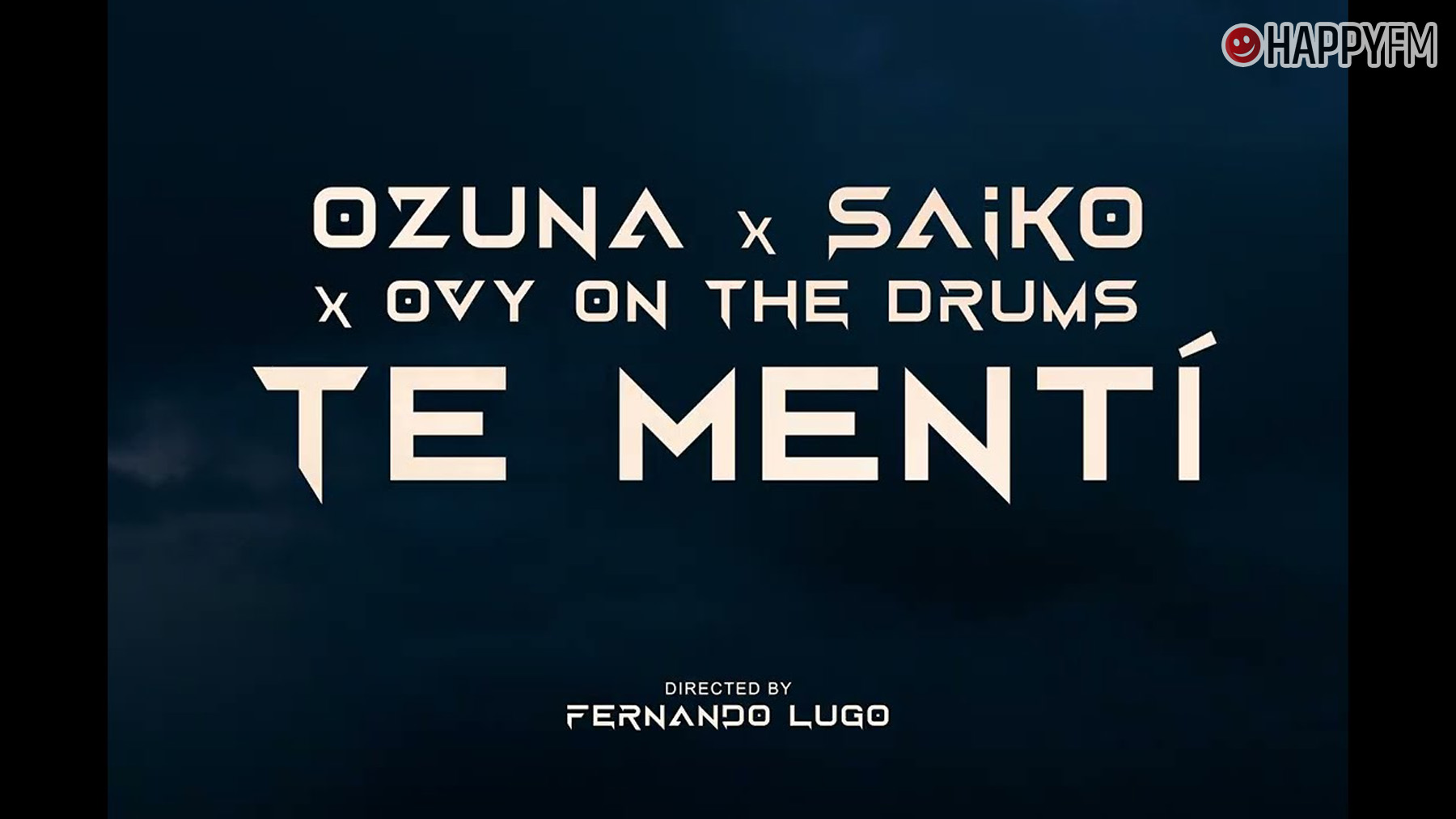 ‘Te Mentí’, de Ozuna, Saiko y Ovy on the drums: letra y vídeo