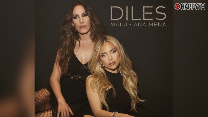 ‘Diles’, de Malú y Ana Mena: letra y vídeo