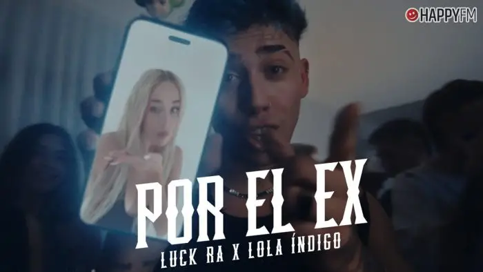 ‘POR EL EX NO SE LLORA’, de Luck Ra y Lola Índigo: letra y vídeo