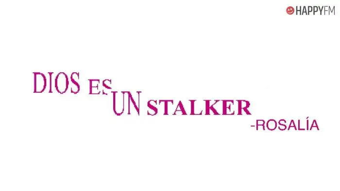 ‘Dios es un stalker’, de Rosalía: letra y vídeo