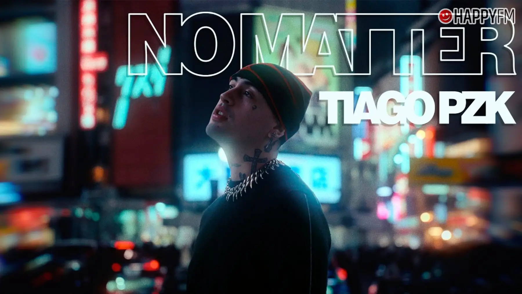 ‘No Matter’, de Tiago PZK: letra y vídeo