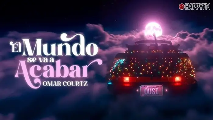 ‘EL MUNDO SE VA A ACABAR’, de Omar Courtz y KARBeats: letra y vídeo
