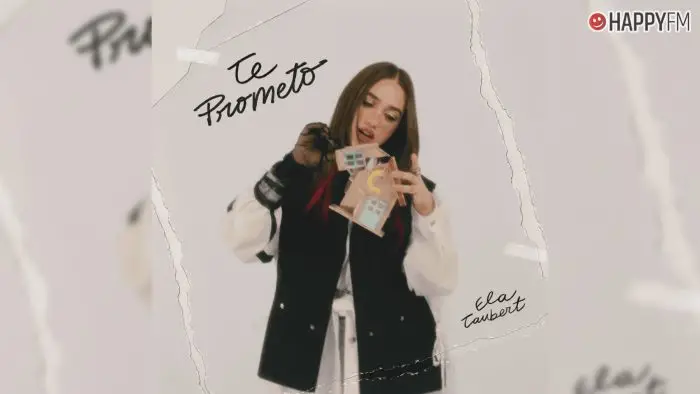 ‘TE PROMETO’, de Ela Taubert: letra y vídeo