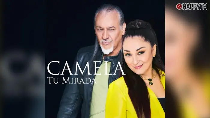 ‘Tu Mirada’, de Camela: letra y vídeo