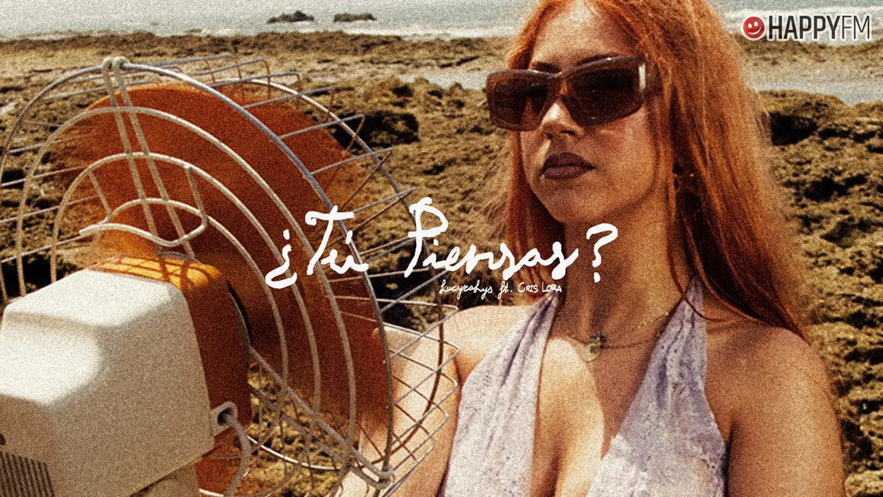 ‘¿Tú piensas?’, de LUCYCALYS y Cris Lora: letra y vídeo